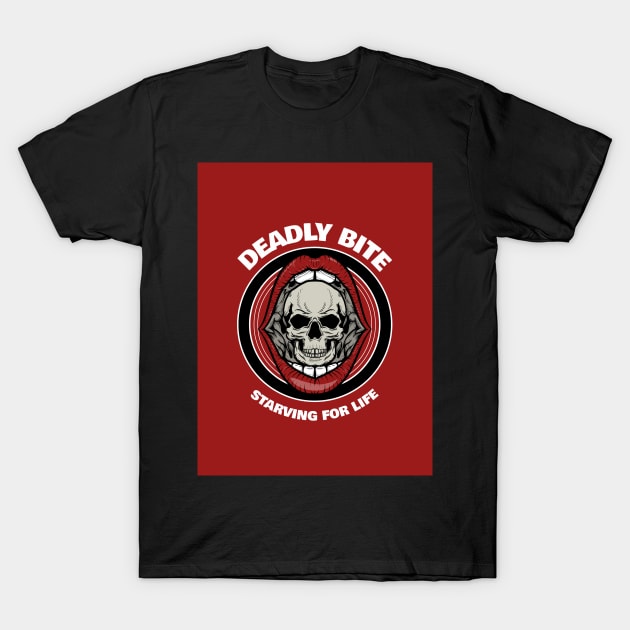 Deadly Bite Starving For Life T-Shirt by AladdinHub